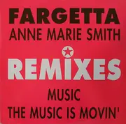 12inch Vinyl Single - Fargetta & Ann-Marie Smith - Music / The Music Is Movin' (Remixes)