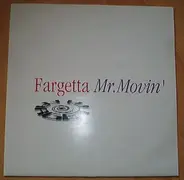 Fargetta - Mr. Movin'