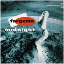 12inch Vinyl Single - Fargetta - Midnight