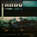 12inch Vinyl Single - Fargo - Come On