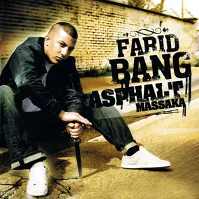 Farid Bang - Asphalt Massaka