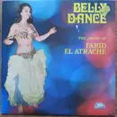 LP - Farid El Atrache - Belly Dance - The Music Of Farid El Atrache