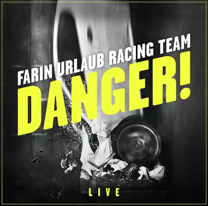 Farin Urlaub Racing Team - Danger!
