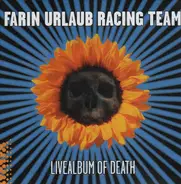 Farin Urlaub Racing Team - Livealbum of Death