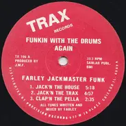 Farley 'Jackmaster' Funk - Funkin With The Drums Again