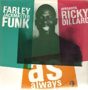 Farley "Jackmaster" Funk feat Ricky Dillard - As Always