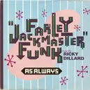 12inch Vinyl Single - Farley 'Jackmaster' Funk Presents Ricky Dillard - As Always