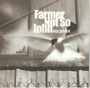 Farmer Not So John - Receiver