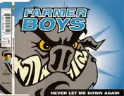 The Farmer Boys - Never Let Me Down Again