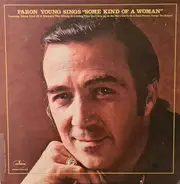 Faron Young - Faron Young Sings "Some Kind Of A Woman"