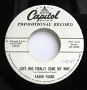 7inch Vinyl Single - Faron Young - Love Has Finally Come My Way