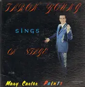 LP - Faron Young , Margie Singleton , Mel Tillis , Archie Campbell , Darrell McCall , The Young Deputies - Faron Young Sings On Stage For Mary Carter Paints