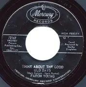 7inch Vinyl Single - Faron Young - Think About The Good Old Days / We've Got Something In Common