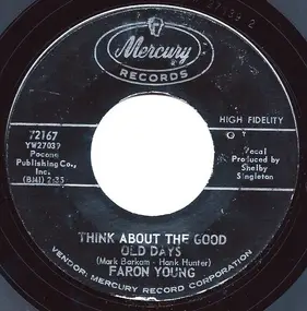 Faron Young - Think About The Good Old Days / We've Got Something In Common