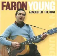 Faron Young - Absolutely The Best
