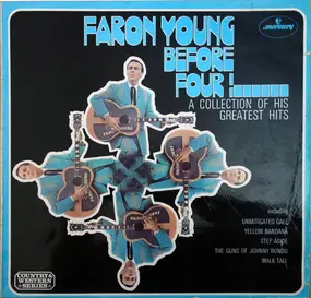 Faron Young - Before Four ! A Collection Of His Greatest Hits