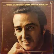 LP - Faron Young - Faron Young Sings 'Some Kind Of A Woman'