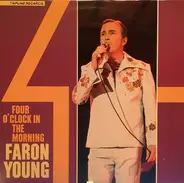 Faron Young - Four O'Clock In The Morning