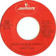 Faron Young - Leavin' And Sayin' Goodbye