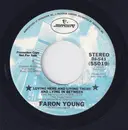 7inch Vinyl Single - Faron Young - Loving Here And Living There And Lying In Between