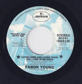 Faron Young - Loving Here And Living There And Lying In Between