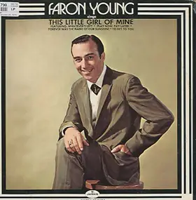 Faron Young - Faron Young Sings This Little Girl of Mine