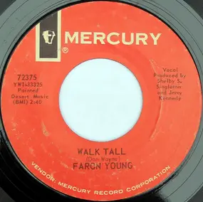 Faron Young - Walk Tall / The Weakness Of A Man