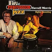 Farrell Morris - Bits Of Percussion And Jazz
