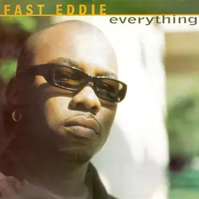 Fast Eddie - Everything