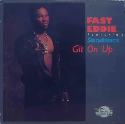 Fast Eddie Featuring Sundance - Git On Up