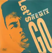 'Fast' Eddie Smith - Let's Go Remix