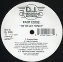 12inch Vinyl Single - 'Fast' Eddie Smith - Yo Yo Get Funky