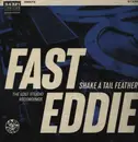 LP - Fast Eddie - Shake a Tail Feather