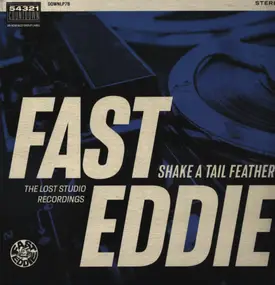 Fast Eddie - Shake a Tail Feather