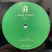 12inch Vinyl Single - Fast Floor - ​Yeah Baby
