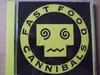 CD - Fast Food Cannibals - Fast Food Cannibals