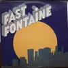 LP - Fast Fontaine - Fast Fontaine - still sealed