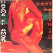 Fast Forward - Hazme El Amor