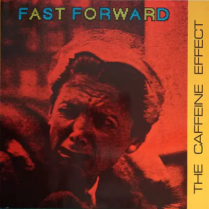 Fast Forward - The Caffeine Effect
