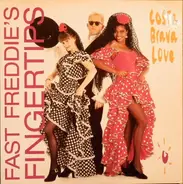 Fast Freddie's Fingertips - Costa Brava Love
