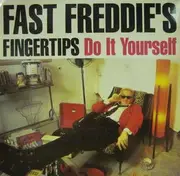 12inch Vinyl Single - Fast Freddie's Fingertips - Do It Yourself