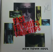 Fast Freddie's Fingertips - New Town Soul
