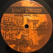 7inch Vinyl Single - Fast Times - Where Were You... - EP