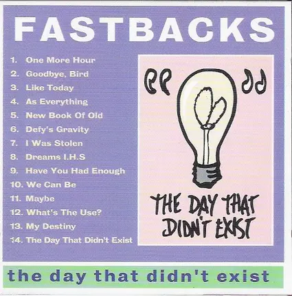 Fastbacks - The Day That Didn't Exist