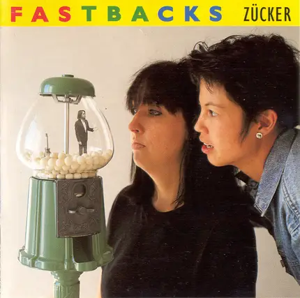 Fastbacks - Zucker
