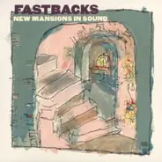 Fastbacks - New Mansions in Sound