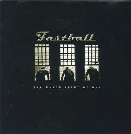 Fastball - The Harsh Light of Day