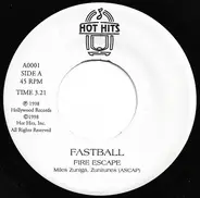 Fastball / The Pistoleros - Fire Escape / The Hardest Part