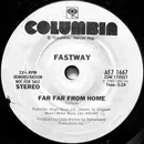 7inch Vinyl Single - Fastway - Far Far From Home