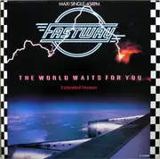 12inch Vinyl Single - Fastway - The World Waits For You